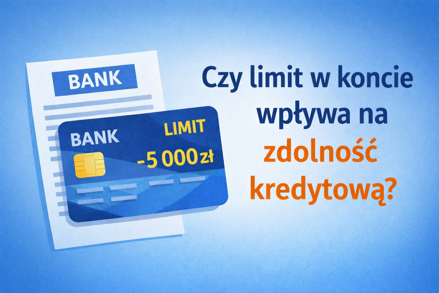 Czy limit w koncie wpływa na zdolność kredytową?