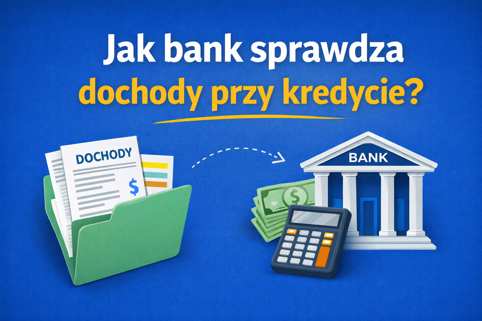Jak bank sprawdza dochody przy kredycie?