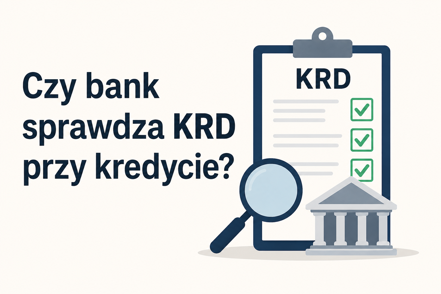 Czy bank sprawdza KRD przy kredycie?