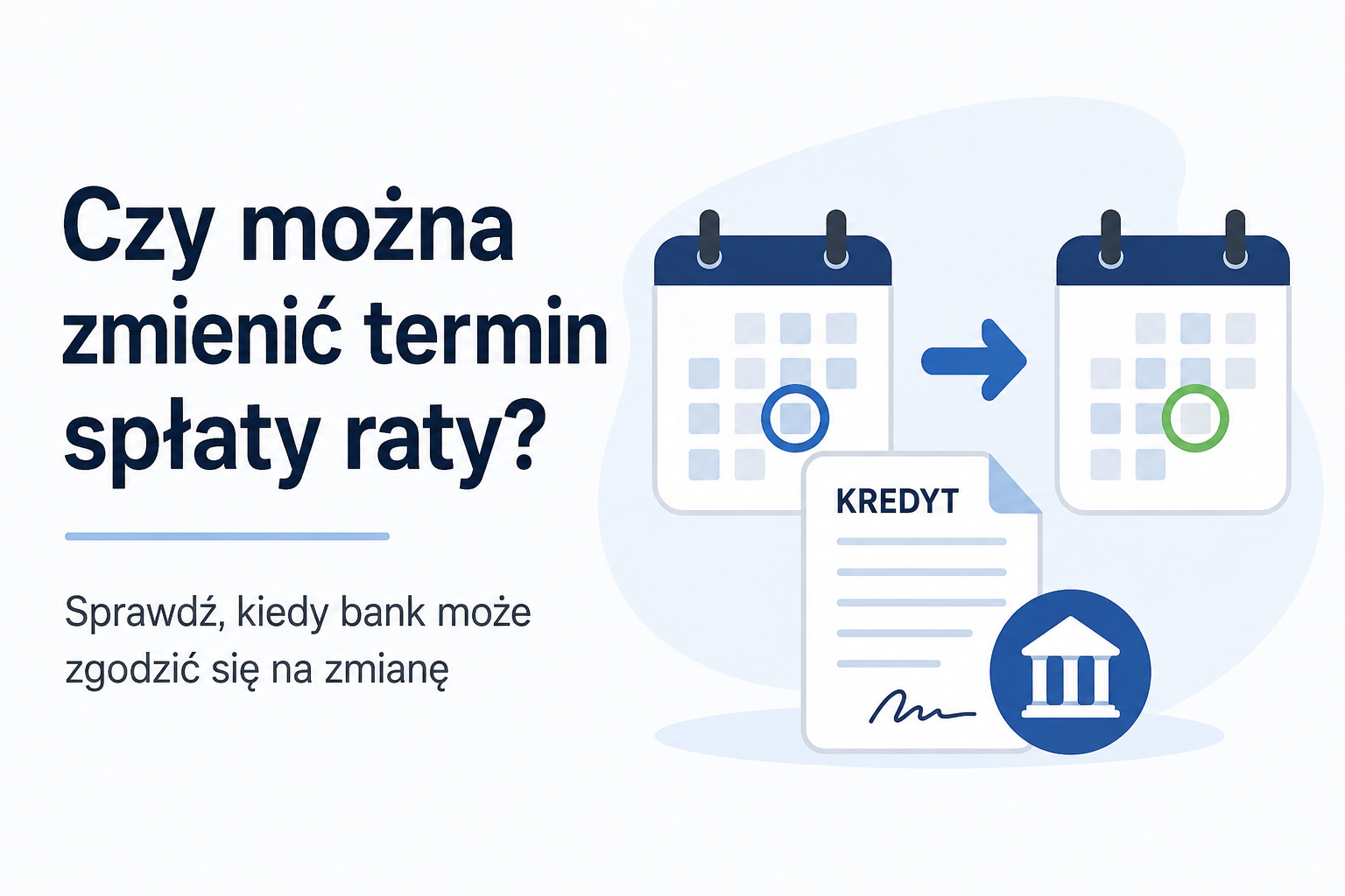 Czy można zmienić termin spłaty raty?